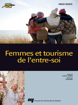 cover image of Femmes et tourisme de l'entre-soi